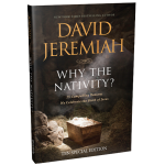 WHY THE NATIVITY? - DAVID JEREMIAH
