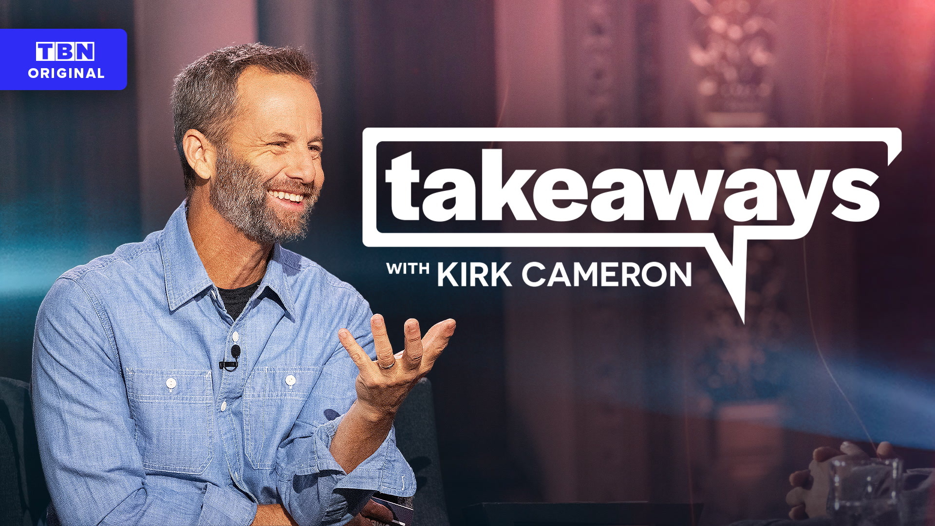 takeaways_with_kirk_cameron.jpeg